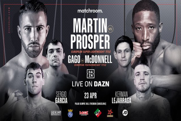 Previa: Este viernes velada de Matchroom Boxing España con Martín vs. Prospere, Gago vs. McDonnell y Lejarraga vs. Smith