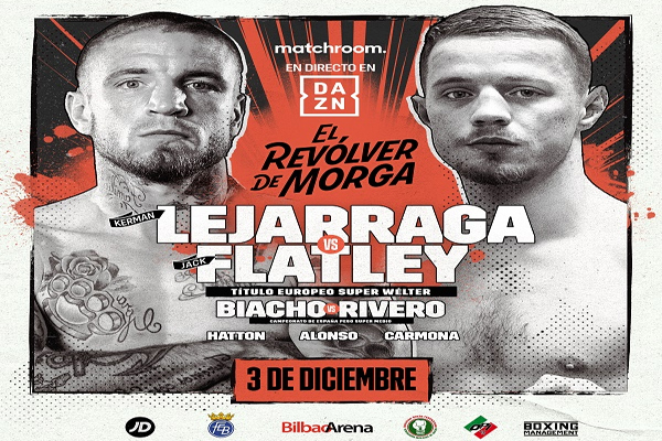 Previa: Kerman Lejarraga vs. Jack Flatley en velada de Matchroom España respaldada por Biacho vs. Rivero, Alonso, Carmona y Jader