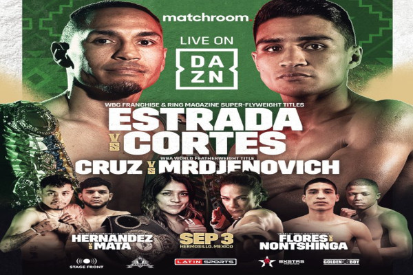 Previa: “El Gallo” Estrada, “Rocky” Hernández y mundiales Flores-Nontshinga y Cruz-Mrdjenovich II en evento de DAZN